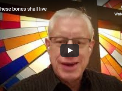 These Bones Shall Live&nbsp;Again